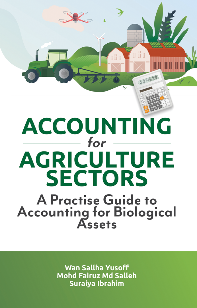 ACCOUNTING FOR AGRICULTURE SECTORS- A PRACTISE GUIDE TO ACCOUNTING FOR BIOLOGICAL ASSETS