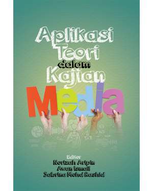 APLIKASI TEORI DALAM KAJIAN MEDIA