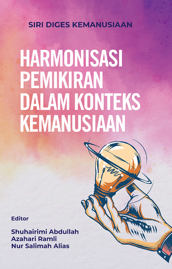 SIRI DIGES KEMANUSIAAN ~ HARMONISASI PEMIKIRAN DALAM KONTEKS KEMANUSIAAN