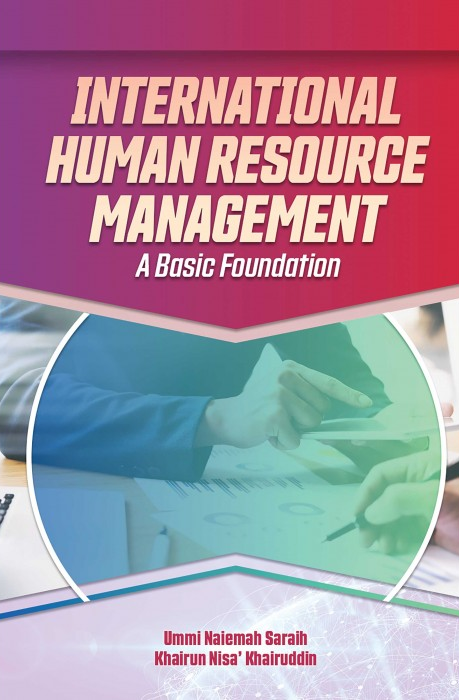 INTERNATIONAL HUMAN RESOURCE MANAGEMENT A BASIC FOUNDATION